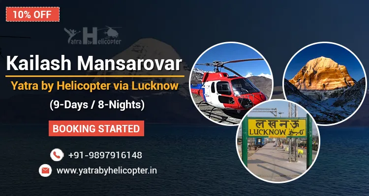 Kailash Mansarovar Yatra by Helicopter via Lucknow 